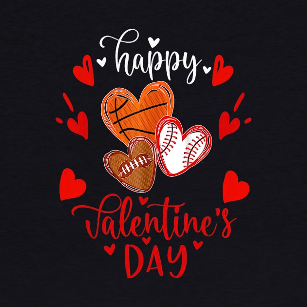 Happy Valentine's Day Basketball Baseball Football by Gearlds Leonia